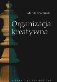 Organizacja kreatywna - Marek Brzeziński