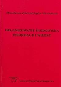 Organizowanie środowiska informacji i wiedzy
