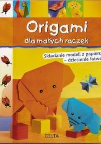 Origami dla małych rączek - Halyna Salo