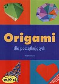 Origami dla początkujących - Nick Robinson