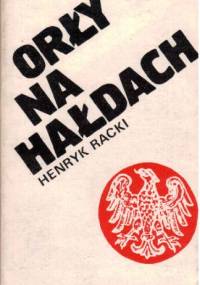 Orły na hałdach - Henryk Racki