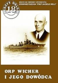 ORP Wicher i jego dowódca - Władysław Szarski, Stefan de Walden