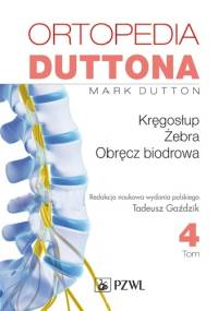 Ortopedia Duttona. Tom 4 - Mark Dutton