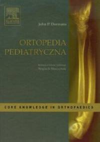 Ortopedia Pediatryczna - John P. Dormans