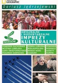 Oryginalne i niepowtarzalne imprezy kulturalne - Dariusz Jędrzejewski