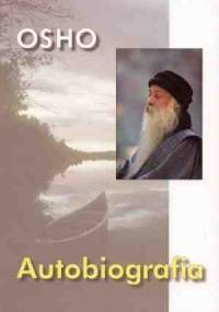 Osho - Autobiografia - Osho