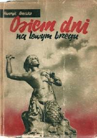 Osiem dni na lewym brzegu - Henryk Baczko