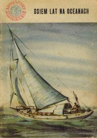 Osiem lat na oceanach - Julian Czerwiński