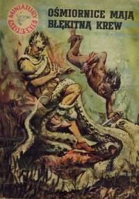Ośmiornice mają błękitną krew - Stanisław Bernatt