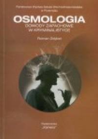 Osmologia - Dowody zapachowe w kryminalistyce - Roman Zdybel