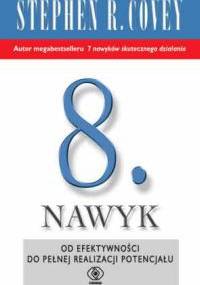 Ósmy nawyk - Stephen R. Covey