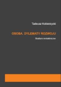 Osoba. Dylematy rozwoju. Studium metakliniczne - Tadeusz Kobierzycki