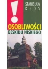 Osobliwości Beskidu Niskiego - Stanisław Kłos