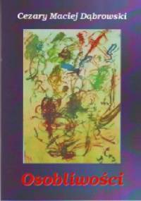 Osobliwości - Cezary Maciej Dąbrowski
