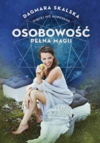 Osobowość pełna magii - Dagmara Skalska