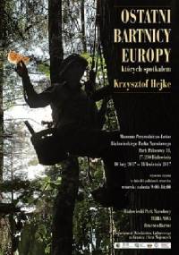 Ostatni bartnicy Europy, których spotkałem - Krzysztof Hejke