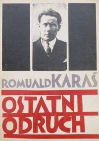 Ostatni odruch - Romuald Karaś