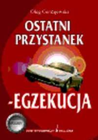 Ostatni przystanek - egzekucja - Oleg Gordijewski