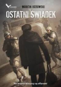 Ostatni świadek - Marcin Ogdowski