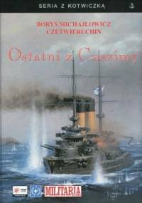 Ostatni z Cuszimy - Borys Michajłowicz Czetwieruchin