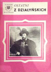 Ostatni z Działyńskich - Andrzej Mężyński