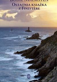 Ostatnia książka z Finistère - Bodil Malmsten