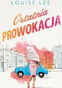 Ostatnia prowokacja - Louise Lee