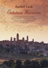 Ostatnia wieczerza - Rachel Cusk