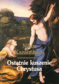 Ostatnie kuszenie Chrystusa - Nikos Kazantzakis