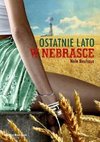 Ostatnie lato w Nebrasce - Nele Neuhaus