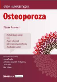 Osteoporoza. Opieka farmaceutyczna - Desiree Antonorsi