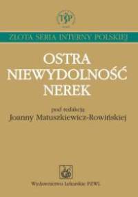 Ostra niewydolność nerek - Joanna Matuszkiewicz-Rowińska
