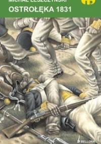 Ostrołęka 1831 - Michał Leszczyński