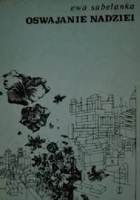 Oswajanie nadziei - Ewa Sabelanka