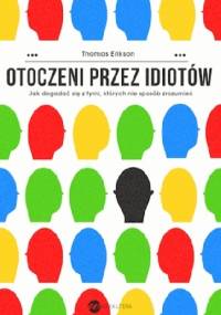 Otoczeni przez idiotów - Thomas Erikson