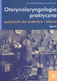 Otorynolaryngologia praktyczna - tom II - Grzegorz Janczewski