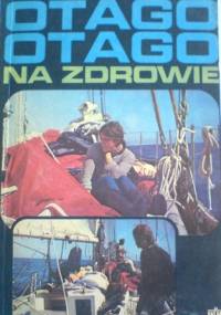 "Ottago","Ottago", na zdrowie! - Iwona Maria Pieńkowa