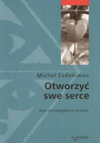 Otworzyć swe serce - Michel Evdokimov