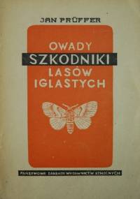Owady. Szkodniki lasów iglastych - Jan Prüffer