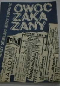 Owoc zakazany - Jerzy Bonawentura Toeplitz, Jerzy Semilski