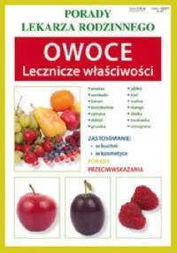 Owoce. Lecznicze właściwości - Anna Kubanowska