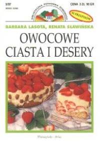 Owocowe ciasta i desery - Barbara Lasota, Renata Sławińska