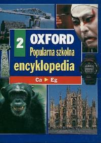 Oxford - Popularna szkolna encyklopedia. 2, Ca-eg - praca zbiorowa