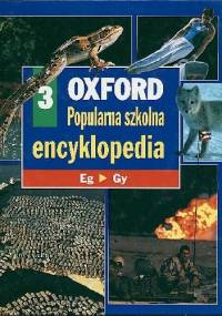 Oxford - Popularna szkolna encyklopedia. 3, Eg-gy - praca zbiorowa