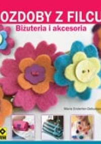 Ozdoby z filcu - Marie Enderlen-Debuisson