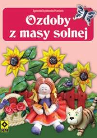 Ozdoby z masy solnej - Agnieszka Bojrakowska-Przeniosło