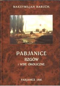 Pabjanice, Rzgów i wsie okoliczne - Maksymilian Baruch
