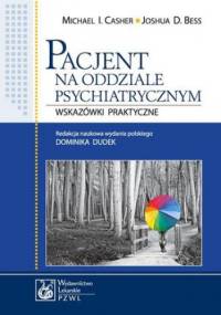 Pacjent na oddziale psychiatrycznym - I. Casher Michael, D. Bess Joshua