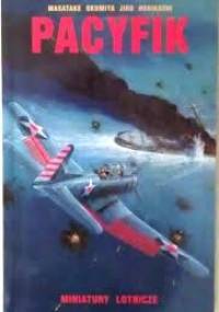 Pacyfik - Masatake Okumiya, Jiro Horikoshi