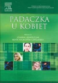 Padaczka u kobiet - Joanna Jędrzejczak, Beata Majkowska-Zwolińska